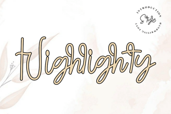 Highlighty: The Script Font That Clarifies Your Campaign Message