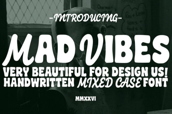 Mad Vibes Font: A Bold Typeface for Playful Brands