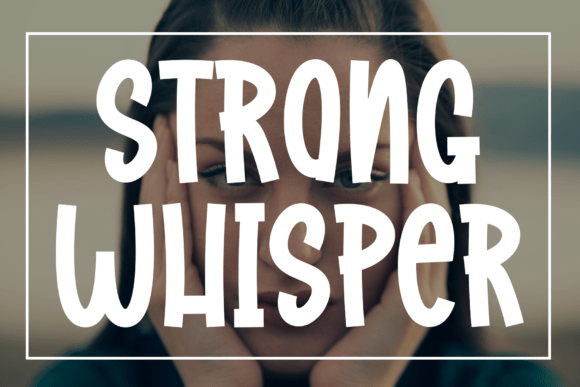 Strong Whisper Font: A Designer’s Review