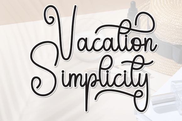Vacation Simplicity: The Handwritten Font for Marketers